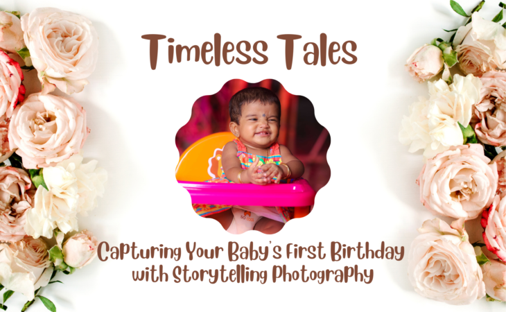 Timeless Tales: The Power of Storytelling for Your Baby’s First Birthday photography