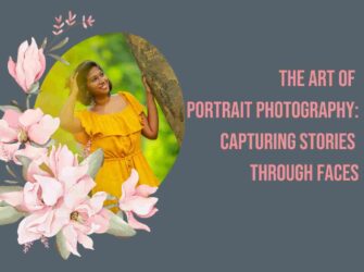 <strong>The Art of Portrait Photography: Capturing Stories Through Faces</strong>